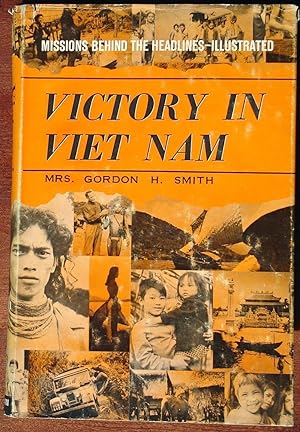 Immagine del venditore per Victory in Viet Nam (Signed Presentation Copy) venduto da Canford Book Corral