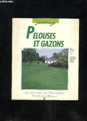 Bild des Verkufers fr PELOUSES ET GAZONS - COLLECTION JARDINAGE zum Verkauf von Le-Livre