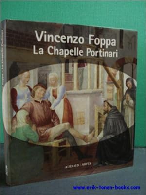 Bild des Verkufers fr VINCENZO FOPPA. LA CHAPELLE PORTINARI, zum Verkauf von BOOKSELLER  -  ERIK TONEN  BOOKS