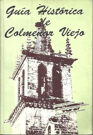 Seller image for GUIA HISTORICA DE COLMENAR VIEJO. for sale by Librera Javier Fernndez