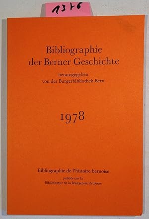 Seller image for Bibliographie Der Berner Geschichte - Bibliographie De L'Histoire Bernoise - 1976, 1977, 1978 for sale by Antiquariat Trger