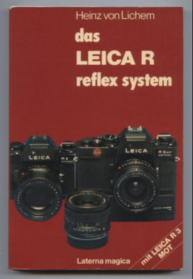 Das Leica-R-System. Neu: mit Leica R3 MOT!