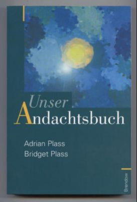 Seller image for Unser Andachtsbuch. Andachten bis zur Auferstehung. for sale by Leonardu