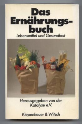 Das Ernährungsbuch. Lebensmittel und Gesundheit.