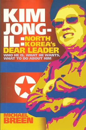 Kim Jong-Il: North Korea's Dear Leader