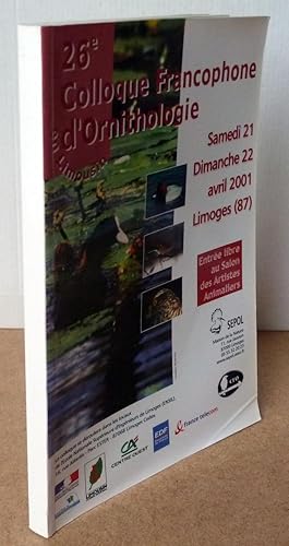Actes Du 26e Colloque D'ornithologie En Limousin Samedi21 et Dimanche 22 Avril 2001 à Limoges