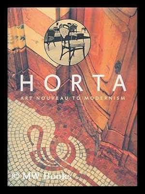 Immagine del venditore per Horta : art nouveau to modernism / edited by Francoise Aubry and Jos Vandenbreeden ; photography: Reiner Lautwein venduto da MW Books