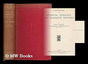 Image du vendeur pour A dictionary of medieval romance and romance writers / by Lewis Spence mis en vente par MW Books