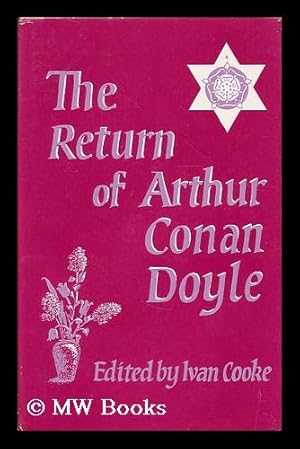 Bild des Verkufers fr The return of Arthur Conan Doyle / edited by Ivan Cooke zum Verkauf von MW Books