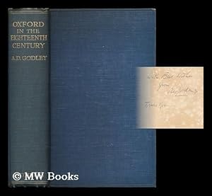 Imagen del vendedor de Oxford in the eighteenth century / by A. D. Godley a la venta por MW Books