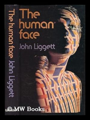 Seller image for The human face / John Liggett for sale by MW Books