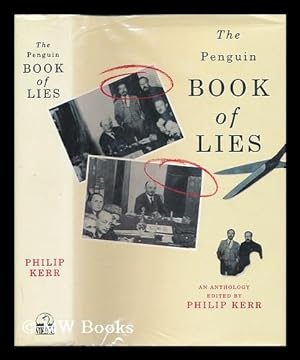 Bild des Verkufers fr The Penguin book of lies / edited by Philip Kerr zum Verkauf von MW Books
