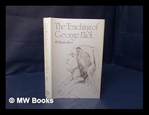 Bild des Verkufers fr The teaching of George Eliot / William Myers zum Verkauf von MW Books