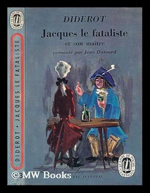 Image du vendeur pour Jacques le fataliste et son maitre / Diderot ; presente par Jean Doutourd mis en vente par MW Books