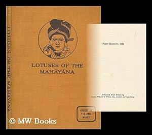 Image du vendeur pour Lotuses of the Mahayana / edited by Kenneth Saunders mis en vente par MW Books