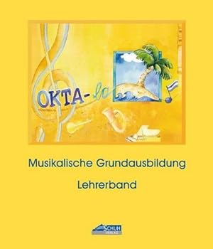 Seller image for Schuh, K: Okta-la - Lehrerband (Praxishandbuch) for sale by AHA-BUCH GmbH