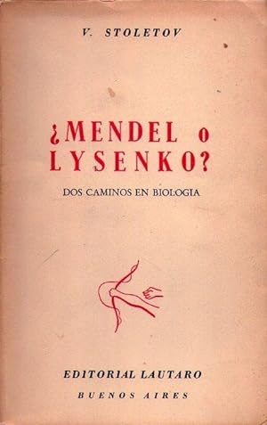 Immagine del venditore per MENDEL O LYSENKO? Dos caminos en biologia venduto da Buenos Aires Libros