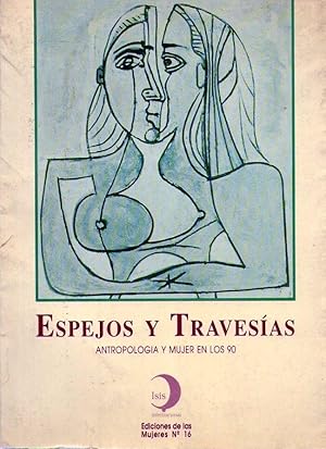 Seller image for ESPEJOS Y TRAVESIAS. Antropologa y mujer en los 90 for sale by Buenos Aires Libros