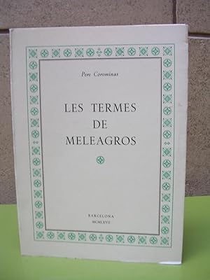 Seller image for LES TERMES DE MELEAGROS for sale by LLIBRES del SENDERI