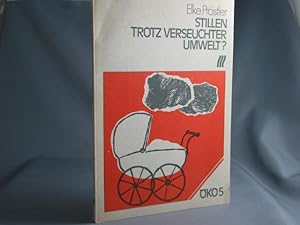 Stillen trotz verseuchter Umwelt?