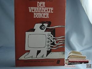 Der verkabelte Bürger : brauchen wir die "Neuen Medien"?. Hrsg. von Ulrich Lang. Unter Mitarb. vo...