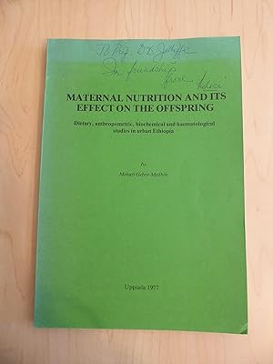 Maternal Nutrition and Its Effect on the Offspring ; Dietary, Anthropometric, Biochemical and Hae...