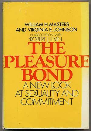 Seller image for The Pleasure Bond: A New Look at Sexuality and Commitment for sale by Between the Covers-Rare Books, Inc. ABAA
