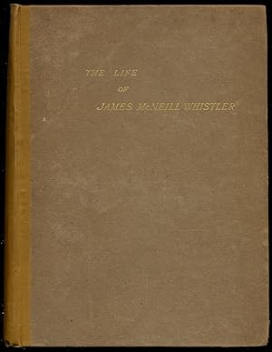 Bild des Verkufers fr The Life of James McNeill Whistler zum Verkauf von Between the Covers-Rare Books, Inc. ABAA