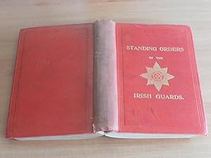 Bild des Verkufers fr Regimental Standing Orders of His Majesty's Irish Regiment of Foot Guards zum Verkauf von Dublin Bookbrowsers