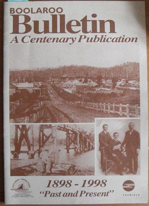 Boolaroo Bulletin: A Centenary Publication 1898-1998 - Past and Present