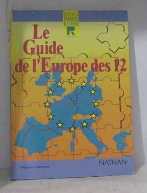 Imagen del vendedor de Le guide de l'Europe des 12 a la venta por crealivres