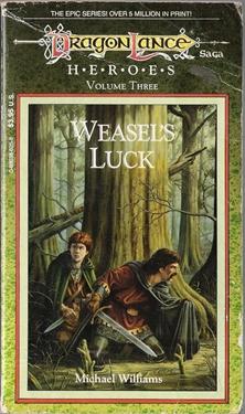 Seller image for Weasel's Luck Heroes Volume 3 Dragonlance Saga for sale by Caerwen Books