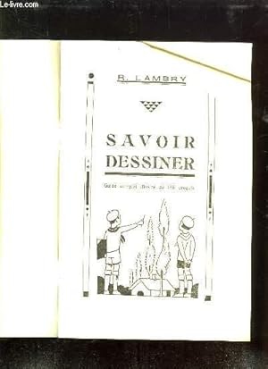 Seller image for SAVOIR DESSINER. for sale by Le-Livre