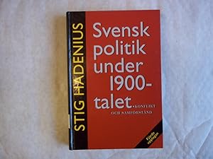 Seller image for Svensk Politik Under 1900-Talet. Konflikt Och Samforstand. for sale by Carmarthenshire Rare Books