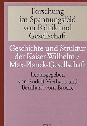 Seller image for Forschung im Spannungsfeld von Politik und Gesellschaft: Geschichte und Struktur der Kaiser-Wilhelm-/Max-Planck-Gesellschaft. Aus Anlass ihres 75jhrigen Bestehens herausgegeben von Rudolf Vierhaus und Bernhard vom Brocke. for sale by Antiquariat Lcke, Einzelunternehmung