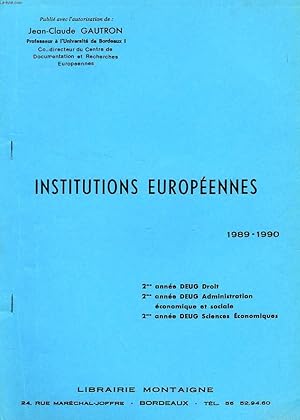 Image du vendeur pour INSTITUTIONS EUROPEENNES, 1989-1990 mis en vente par Le-Livre