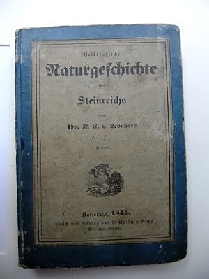 Naturgeschichte des Steinreichs. Volksfaßlich und in Beziehung auf bürgerliches Leben, Gewerbe un...