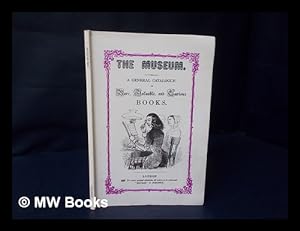 Imagen del vendedor de The Museum: Nineteenth Century Miscellany, catalogue cx, winter 1995 - 96 a la venta por MW Books Ltd.