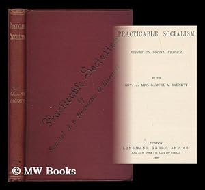 Seller image for Practicable socialism : essays on social reform / by Samuel & Henrietta Barnett for sale by MW Books Ltd.