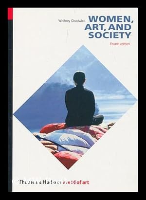 Seller image for Women, art, and society / Whitney Chadwick for sale by MW Books Ltd.