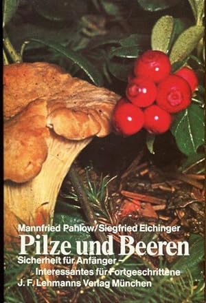 Seller image for Pilze und Beeren. Sicherheit fr Anfnger. for sale by Antiquariat am Flughafen