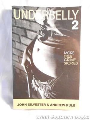 Underbelly 2 : More True Crime Stories