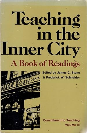 Imagen del vendedor de Teaching in the Inner City: A Book of Readings a la venta por Kayleighbug Books, IOBA
