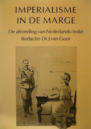 Bild des Verkufers fr Imperialisme in de marge. De afronding van Nederlands-Indi. zum Verkauf von Gert Jan Bestebreurtje Rare Books (ILAB)