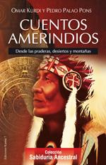 Seller image for CUENTOS AMERINDIOS: Desde las praderas, desiertos y montaas for sale by KALAMO LIBROS, S.L.