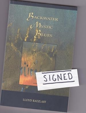 Backwater Mystic Blues -(SIGNED)-