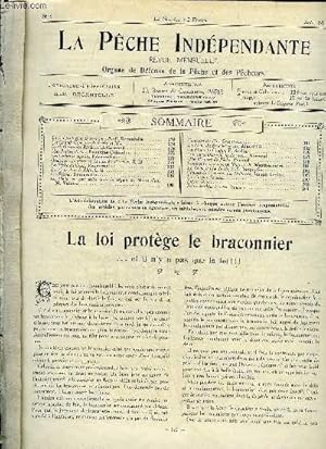 Seller image for LA PECHE INDEPENDANTE N 6 - La Loi protge le Braconnier, A.--P. Decantelle.Les Grands Concours de Pche en Mer.La Pollution des Rivires, H. Comard.Mes Petites Pches, Francine Colombe.Les Esches ou appts, Fromentin.Quelques rf for sale by Le-Livre