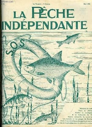 Seller image for LA PECHE INDEPENDANTE N 75 - Mouches de mai, Louis -Ed. CoulinRapport des rivires  saumons, M. B. D.Notre ennemie la loutre, D. MarlierA la recherche de " X ", E. Bousquet.La rle de la plombe dans la pche  la truite, M. Peyaud.T for sale by Le-Livre