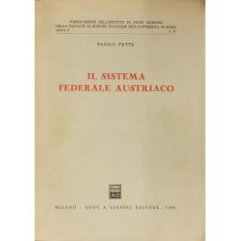 Image du vendeur pour Il sistema federale austriaco mis en vente par Libreria Antiquaria Giulio Cesare di Daniele Corradi