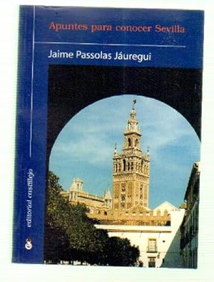 Imagen del vendedor de APUNTES PARA CONOCER SEVILLA a la venta por Librera Raimundo